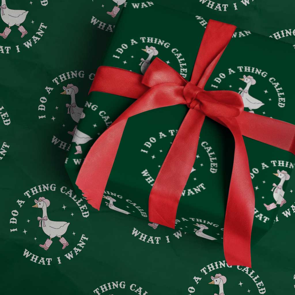 Western Cowgirl Silly Goose Meme Wrapping Paper Roll I Do A Thing Called What I Want TS14 Green Print Your Wear
