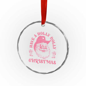 Western Xmas Crystal Glass Ornament Have A Holly Dolly Cowboy Santa TS11 Print Your Wear