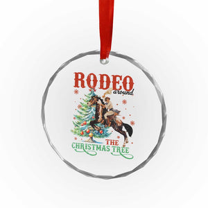 Western Xmas Crystal Glass Ornament Rodeo Around The Christmas Tree Cowgirl TS11 Print Your Wear