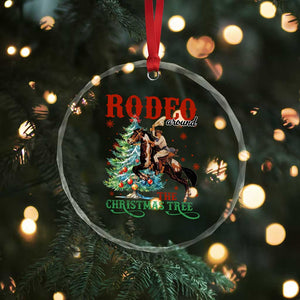 Western Xmas Crystal Glass Ornament Rodeo Around The Christmas Tree Cowgirl TS11 Print Your Wear