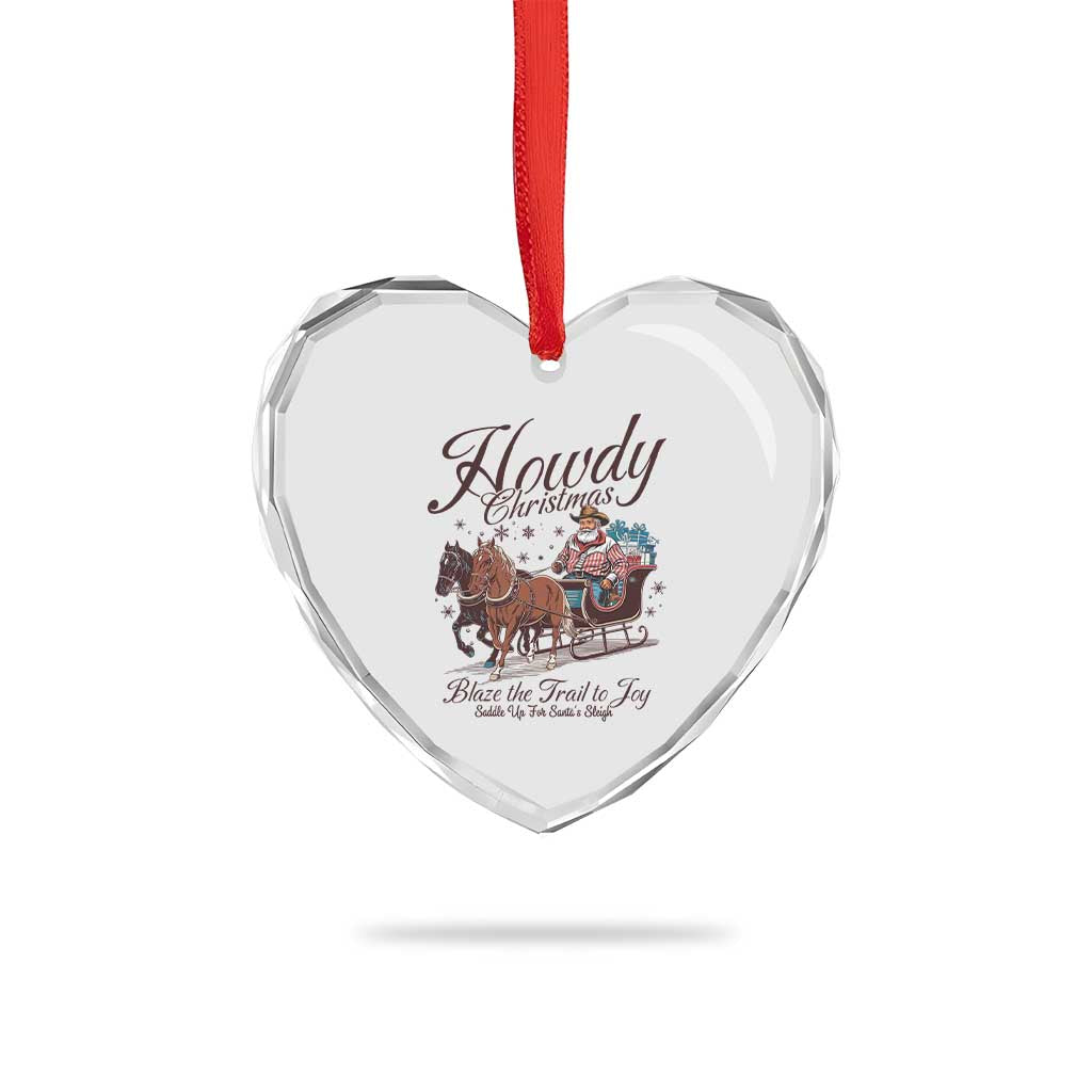 Western Xmas Heart Crystal Glass Ornament Howdy Christmas Blaze The Trail To Joy Cowboy Santa TS11 Print Your Wear