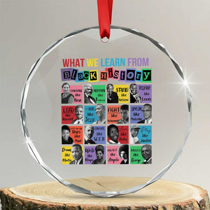 What We Learn From Black History Crystal Glass Ornament Black Civil Rights Leaders TS02 Transparent Glass 3'' Circle Print Your Wear