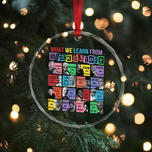 What We Learn From Black History Crystal Glass Ornament Black Civil Rights Leaders TS02 Print Your Wear