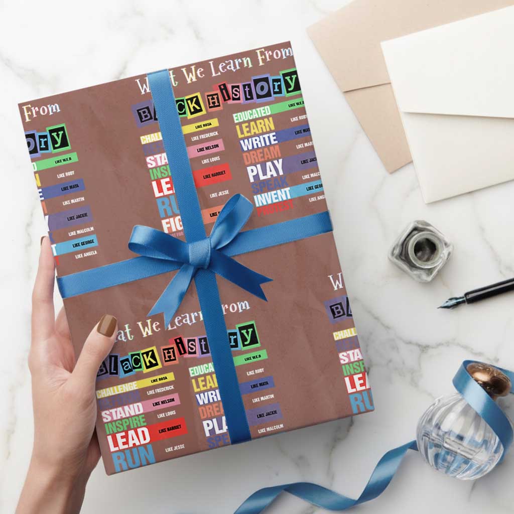 What We Learn From Black History Wrapping Paper Roll African American Pride TS11 Mocha Print Your Wear