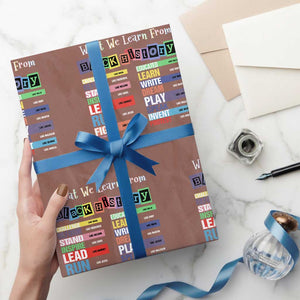 What We Learn From Black History Wrapping Paper Roll African American Pride TS11 Mocha Print Your Wear