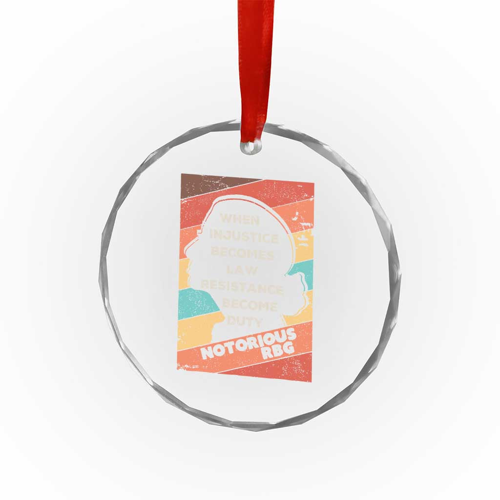 When Injustice Becomes Law Resistance Becomes Duty Crystal Glass Ornament Political Protest Feminist RGB TS10 Print Your Wear