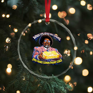When Life Gives You Lemons Make Lemon Pound Cake Funny Meme Crystal Glass Ornament Viral Hip Hop Humor Parody for Rap Fans TS02 Print Your Wear