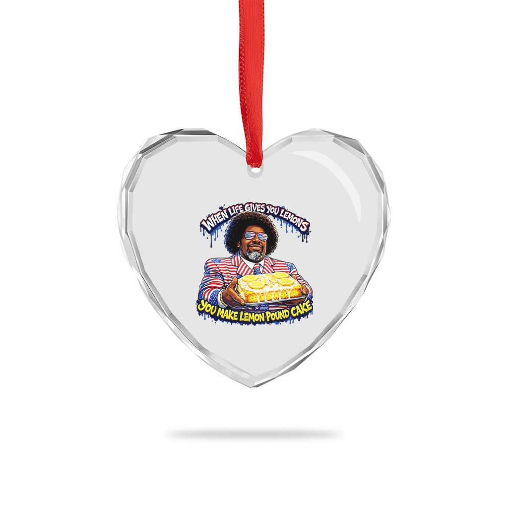 When Life Gives You Lemons Make Lemon Pound Cake Funny Meme Heart Crystal Glass Ornament Viral Hip Hop Humor Parody for Rap Fans TS02 Print Your Wear