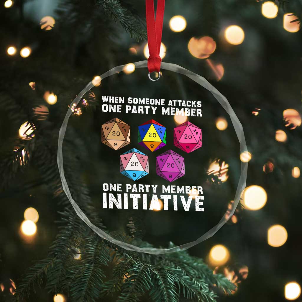 When Someone Attacks One Party Member D20 Dice LGBTQ Ally Crystal Glass Ornament TS10 Print Your Wear