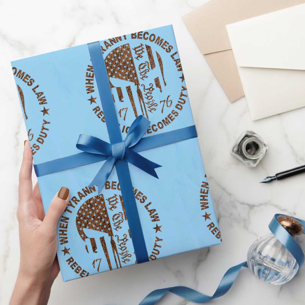 When Tyranny Becomes Law Rebellion Becomes Duty Wrapping Paper Roll We The People 1776 US Flag TS10 Light Blue Print Your Wear