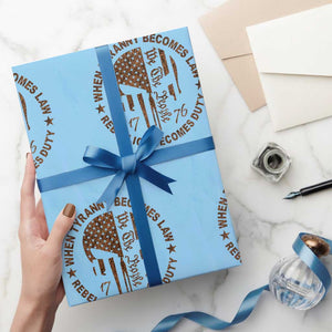 When Tyranny Becomes Law Rebellion Becomes Duty Wrapping Paper Roll We The People 1776 US Flag TS10 Light Blue Print Your Wear