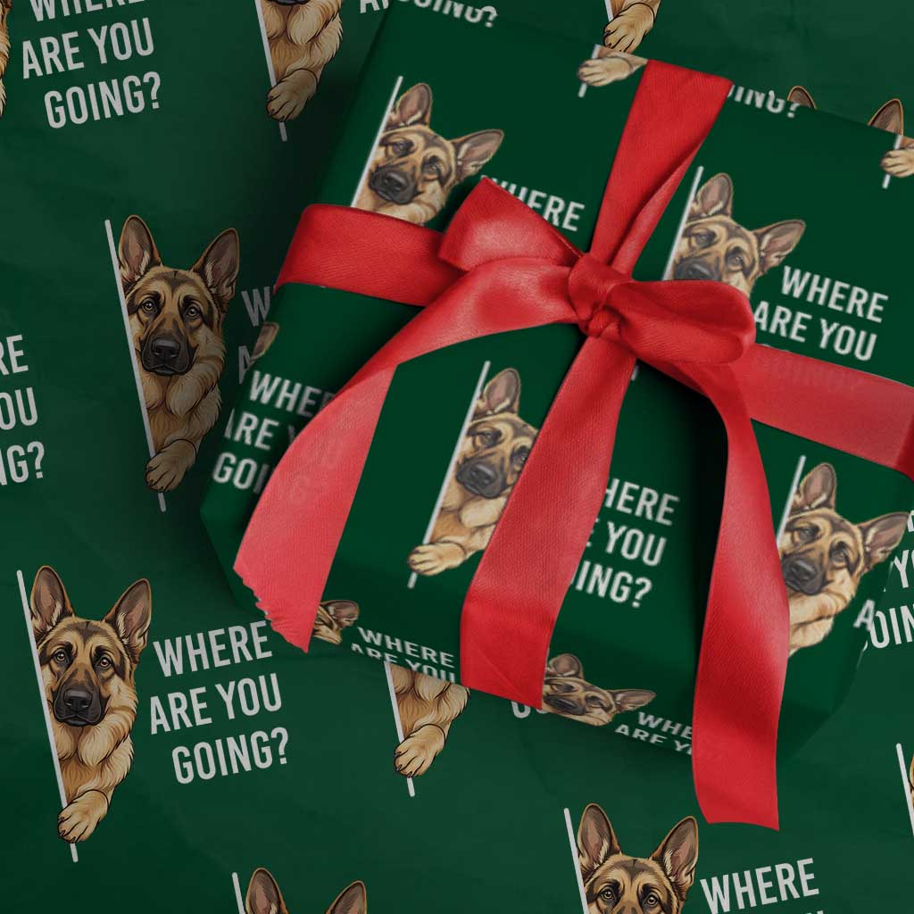 Where are You Going Funny German Shepherd Dog Wrapping Paper Roll TS11 Green Print Your Wear