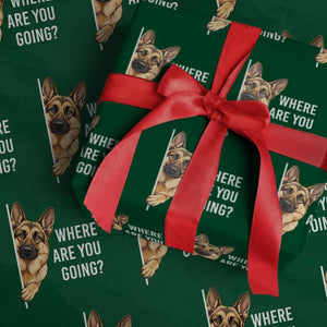 Where are You Going Funny German Shepherd Dog Wrapping Paper Roll TS11 Green Print Your Wear