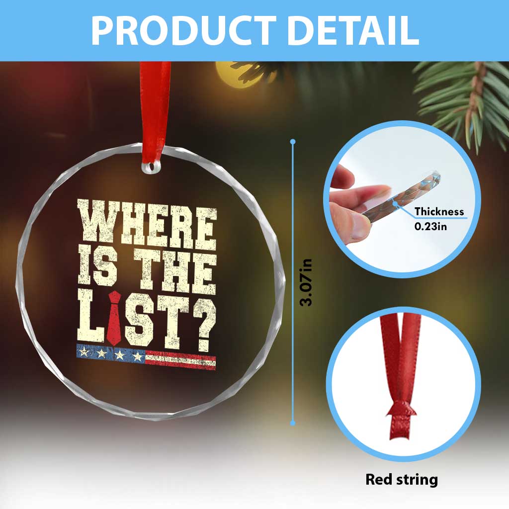 Where Is The List Crystal Glass Ornament Funny Political Conspiracy Parody TS02 Print Your Wear
