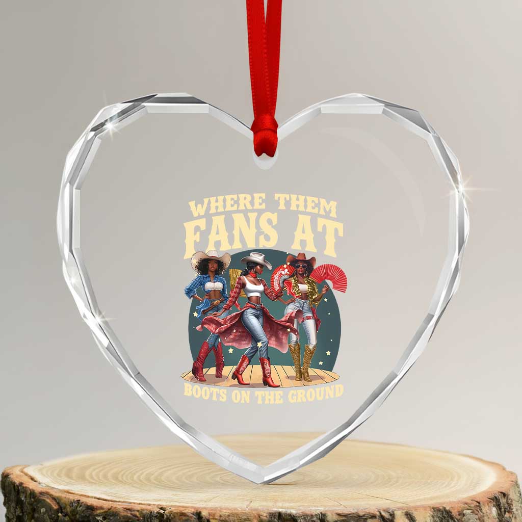 Where Them Fans At Boots On The Ground Black Cowgirl Heart Crystal Glass Ornament TS10 Transparent Glass 3'' Heart Print Your Wear