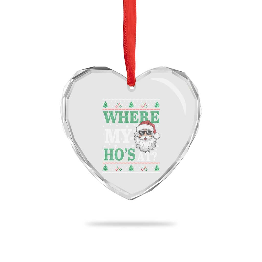 Where's My Ho At Matching Ugly Christmas Heart Crystal Glass Ornament Santa Funny Couples TS10 Print Your Wear