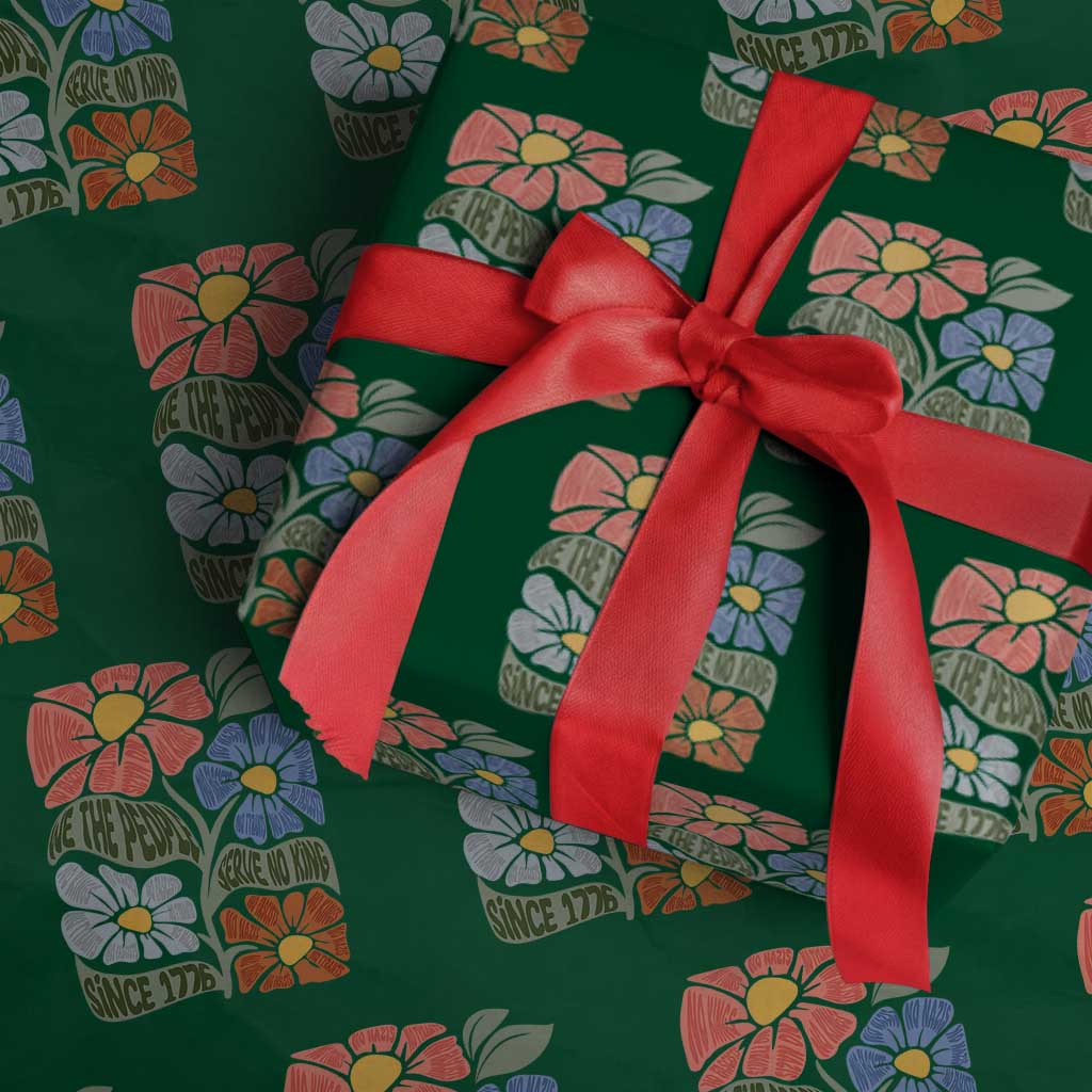 Wildflower Protest Wrapping Paper Roll We The People Serve No Kings TS12 Green Print Your Wear
