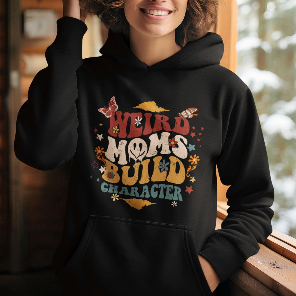 Retro Groovy Weird Moms Build Character Hoodie Funny Mom Life Mother's Day Gifts TS02 Printyourwear
