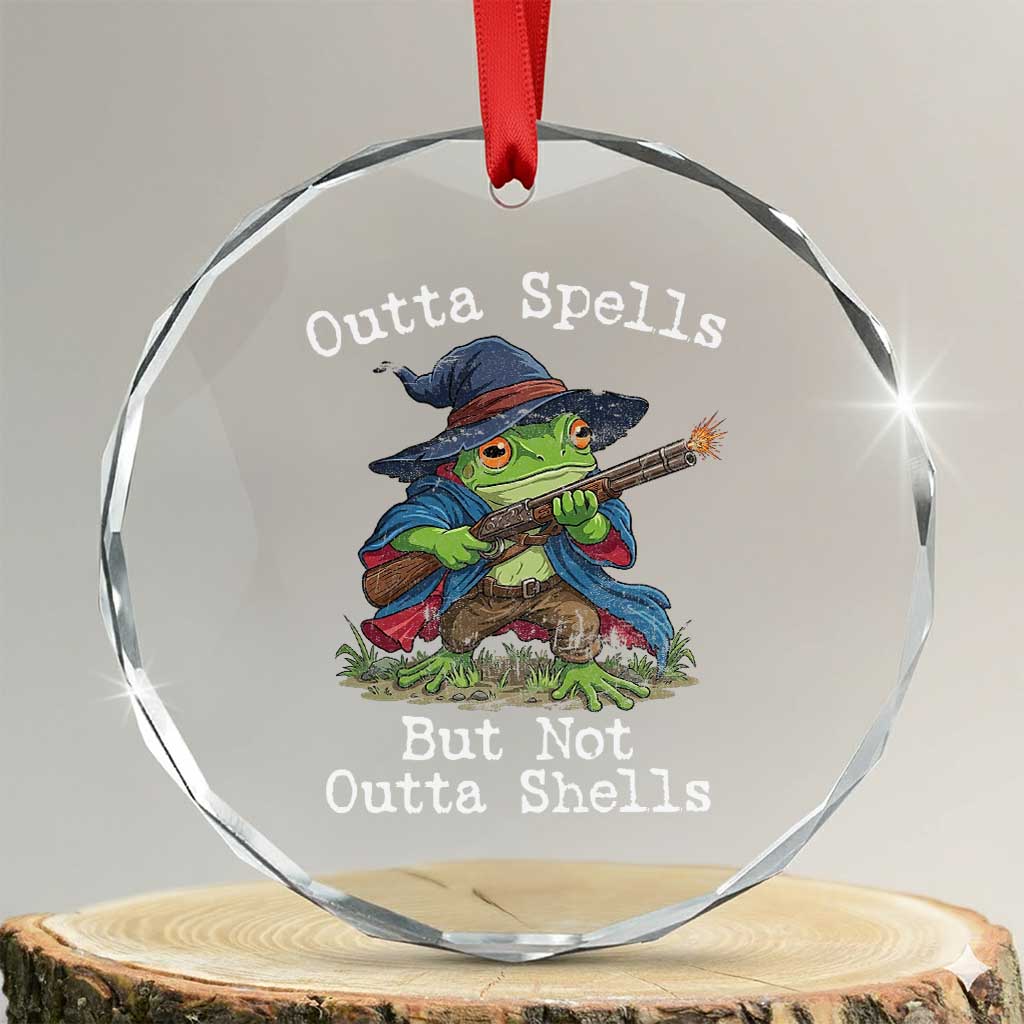 Wizard Frog Meme Crystal Glass Ornament Outta Spells But Not Outta Shells TS10 Transparent Glass 3'' Circle Print Your Wear