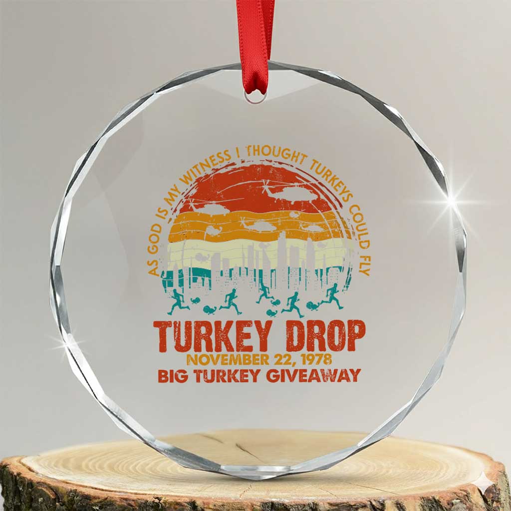WKRP Turkey Drop Crystal Glass Ornament Funny Thanksgiving Day First Annual WKRP TS10 Transparent Glass 3'' Circle Print Your Wear