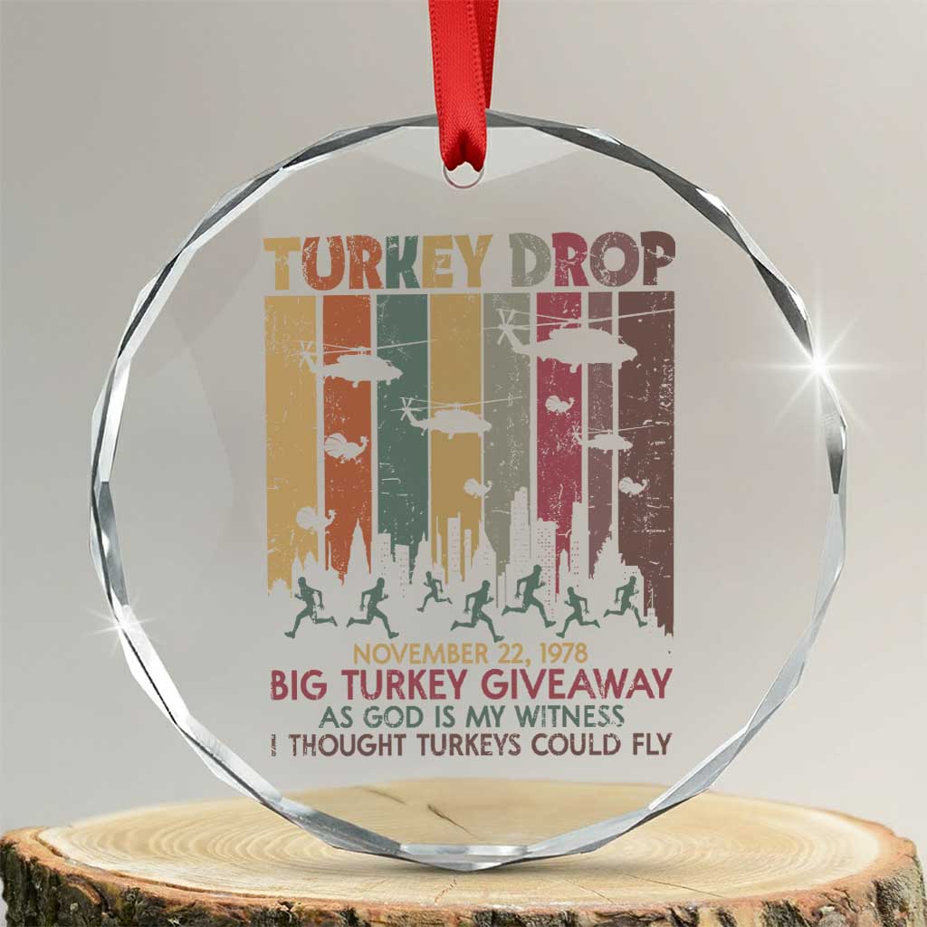 WKRP Turkey Drop Crystal Glass Ornament Retro First Annual WKRP Funny Thanksgiving Day TS10 Transparent Glass 3'' Circle Print Your Wear