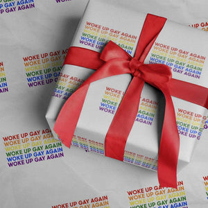 Woke Up Gay Again Wrapping Paper Roll Funny LGBTQ Rainbow Typography TS12 White Print Your Wear