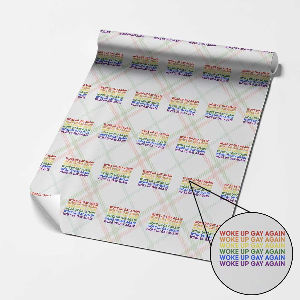 Woke Up Gay Again Wrapping Paper Roll Funny LGBTQ Rainbow Typography TS12 Christmas Plaid Print Your Wear