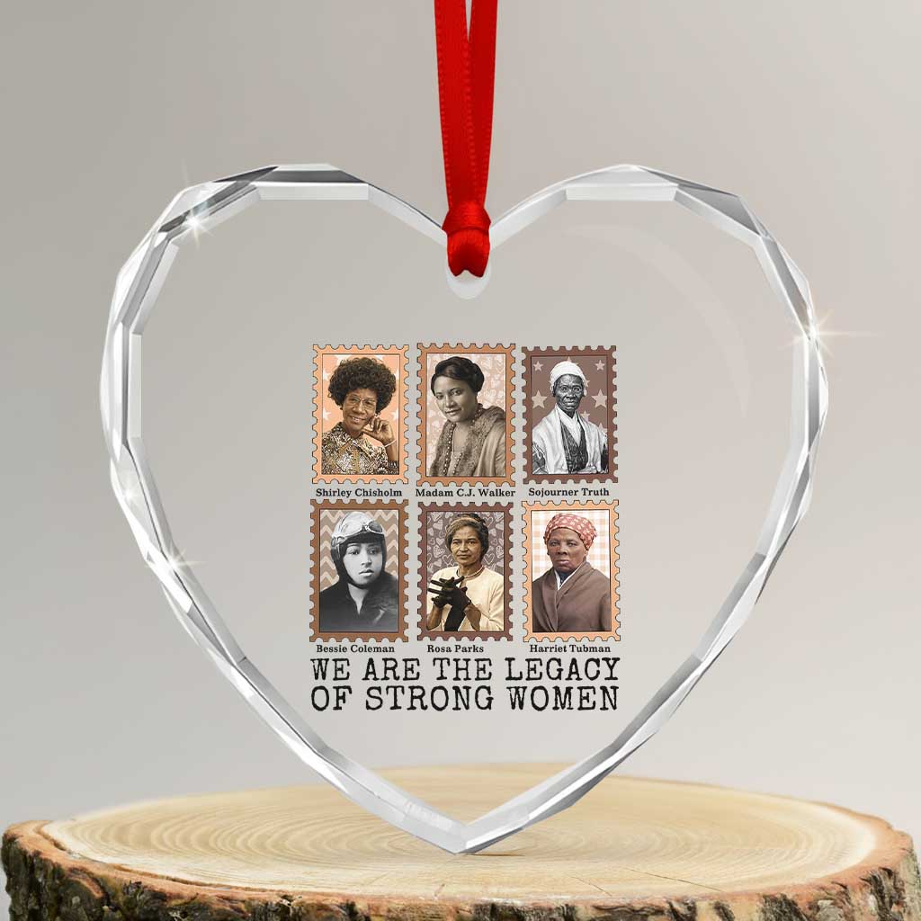 Women In History Heart Crystal Glass Ornament We Are The Legacy Of Strong Women TS12 Transparent Glass 3'' Heart Print Your Wear