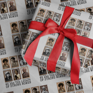 Women In History Wrapping Paper Roll We Are The Legacy Of Strong Women TS12 White Print Your Wear