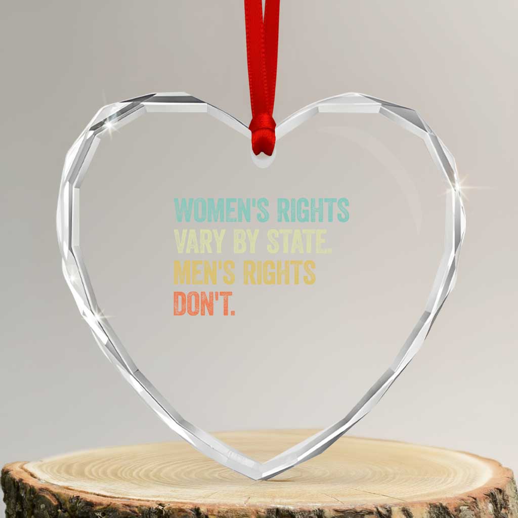 Women's Rights Vary By State Men Rights Don't Feminist Retro Heart Crystal Glass Ornament TS11 Transparent Glass 3'' Heart Print Your Wear
