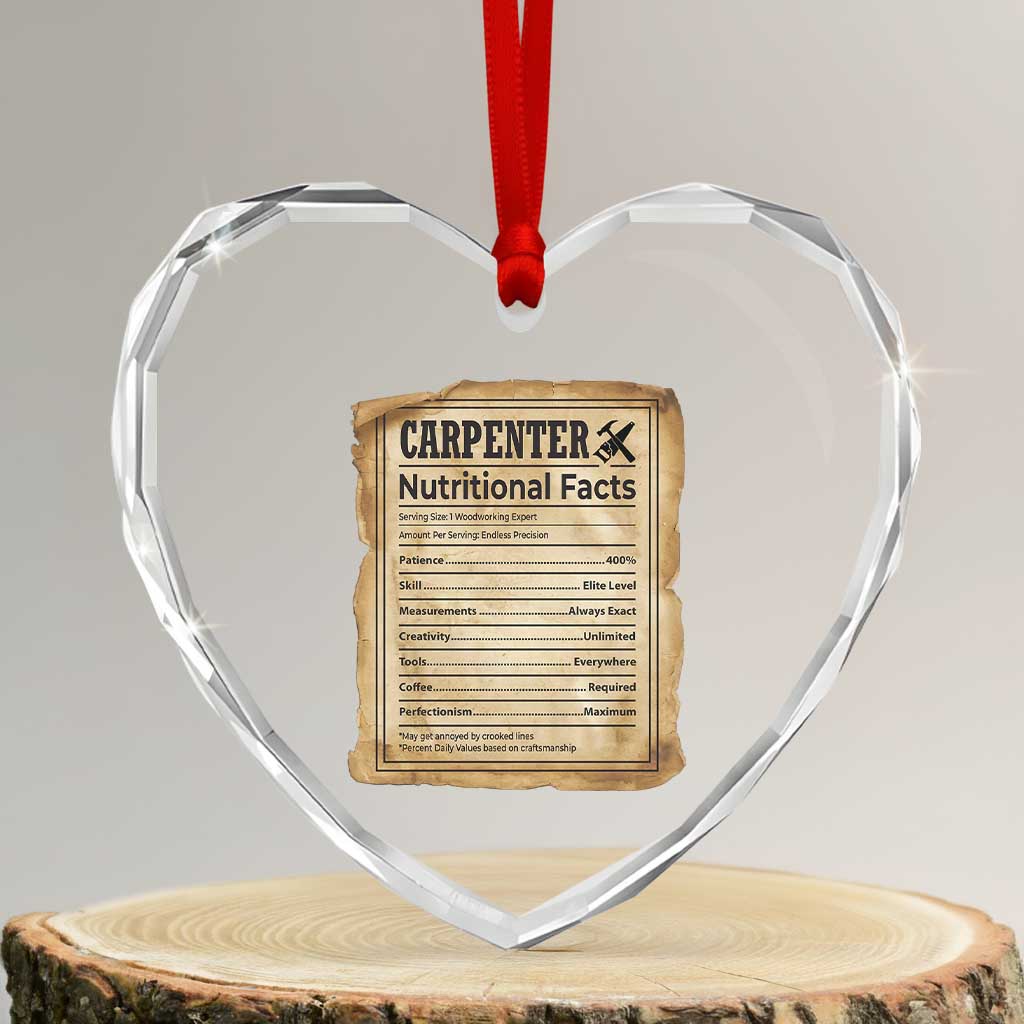 Woodworker Nutrition Label Heart Crystal Glass Ornament Carpenter Nutritional Facts Graphic TS12 Transparent Glass 3'' Heart Print Your Wear