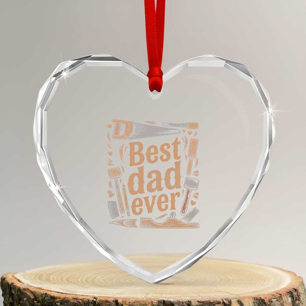Woodworking Fathers Day Gift Heart Crystal Glass Ornament Best Dad Ever TS12 Transparent Glass 3'' Heart Print Your Wear