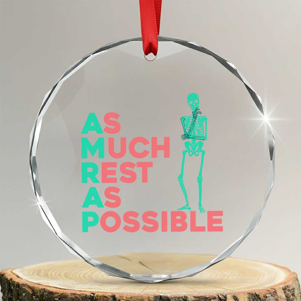 Workout Skeleton Crystal Glass Ornament As Much Rest As Possible AMRAP Lazy Skeleton Funny Gym Quotes TS02 Transparent Glass 3'' Circle Print Your Wear