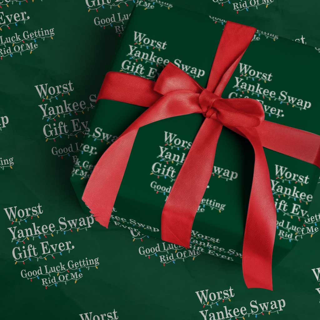 Worst Yankee Swap Gift Ever Good Luck Getting Rid Of Me Wrapping Paper Roll Christmas Gift Exchange TS11 Green Print Your Wear