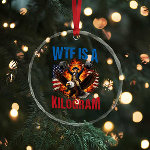 WTF Is A Kilogram Crystal Glass Ornament Funny George Washington 4th of July Gym Workout TS11 Print Your Wear