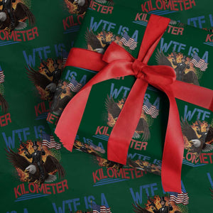 WTF Is A Kilometer Abraham Lincoln Wrapping Paper Roll Funny USA Patriotic 4th of July
