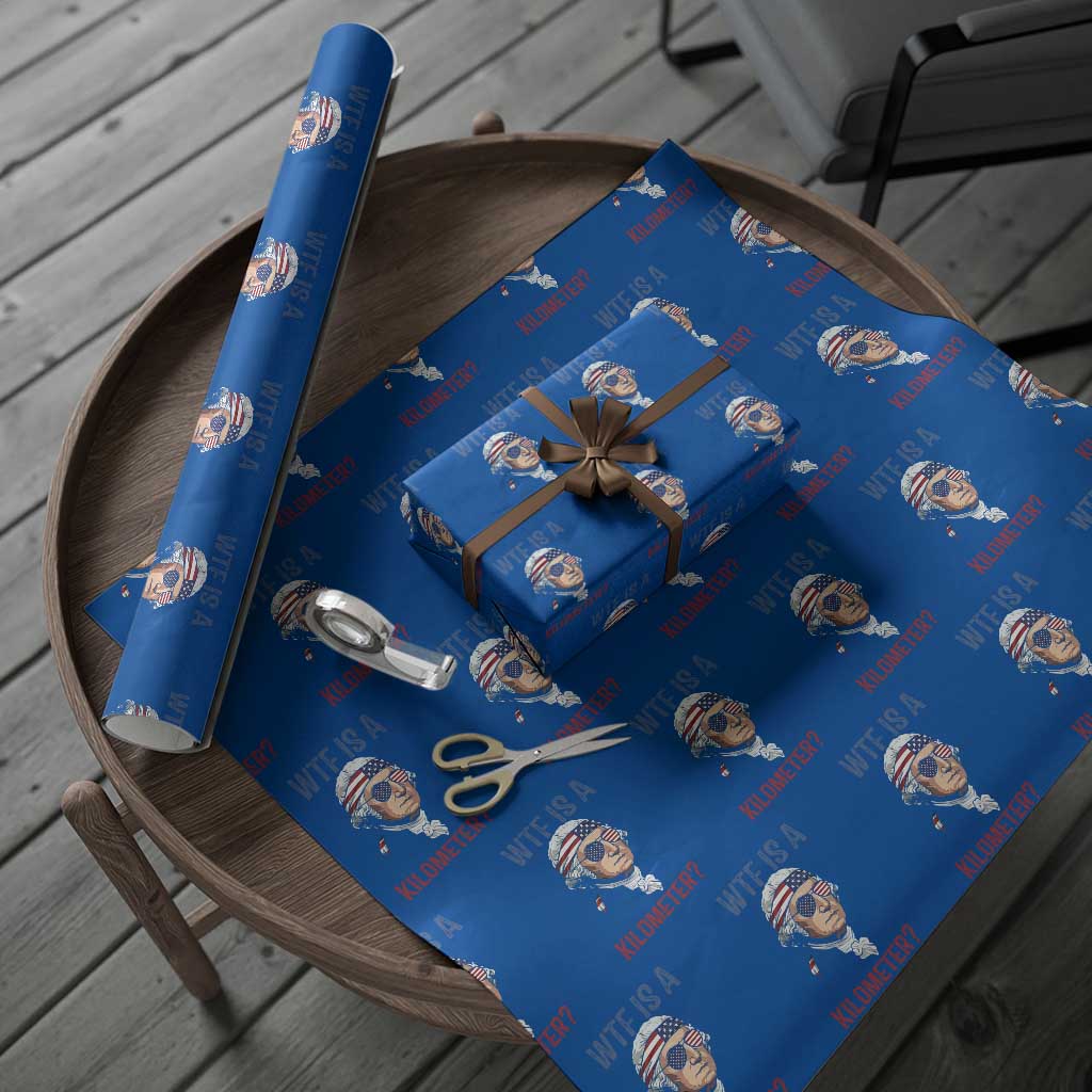 WTF is A Kilometer Wrapping Paper Roll Funny 4th of July Founding Father