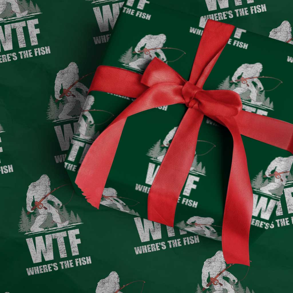 WTF Where's The Fish Wrapping Paper Roll Funny Fishing Gifts Bigfoot Sasquatch TS10 Green Print Your Wear