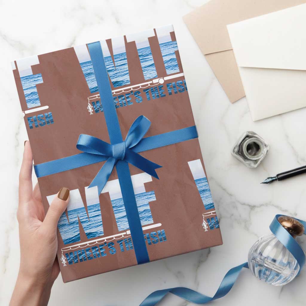 WTF Where's The Fish Wrapping Paper Roll Funny Fishing Gifts Fathers Day TS10 Mocha Print Your Wear