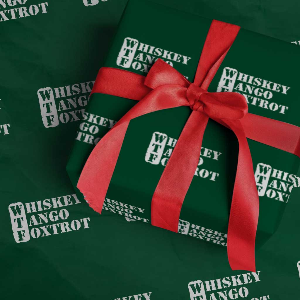 WTF Whiskey Tango Foxtrot Wrapping Paper Roll Military Phonetic Alphabet Funny TS02 Green Print Your Wear