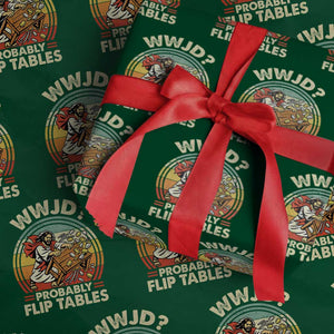 WWJD Probably Flip Tables Wrapping Paper Roll Retro Christian Humor TS11 Green Print Your Wear