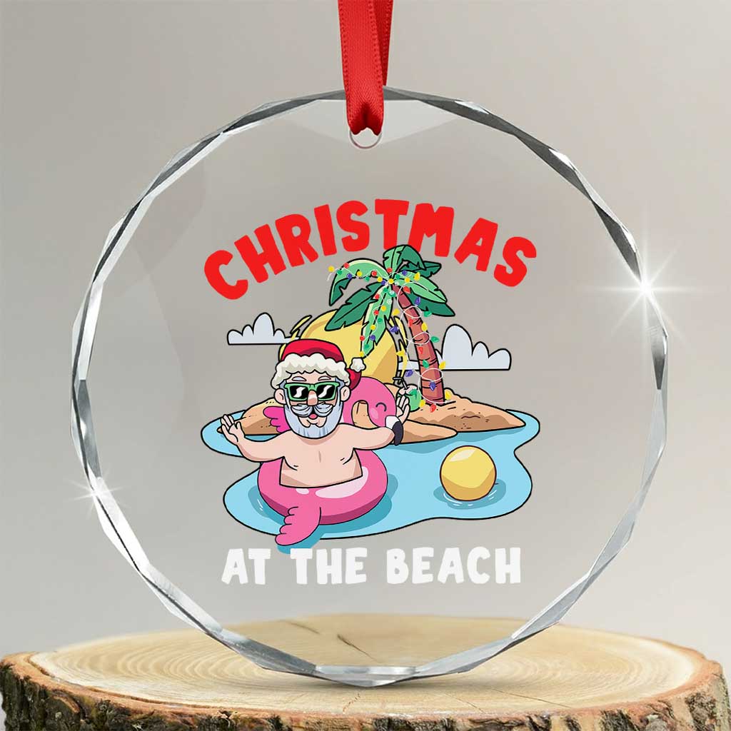 Xmas At The Beach Crystal Glass Ornament Funny Santa Claus Flamingo Float Chilling TS09 Transparent Glass 3'' Circle Print Your Wear