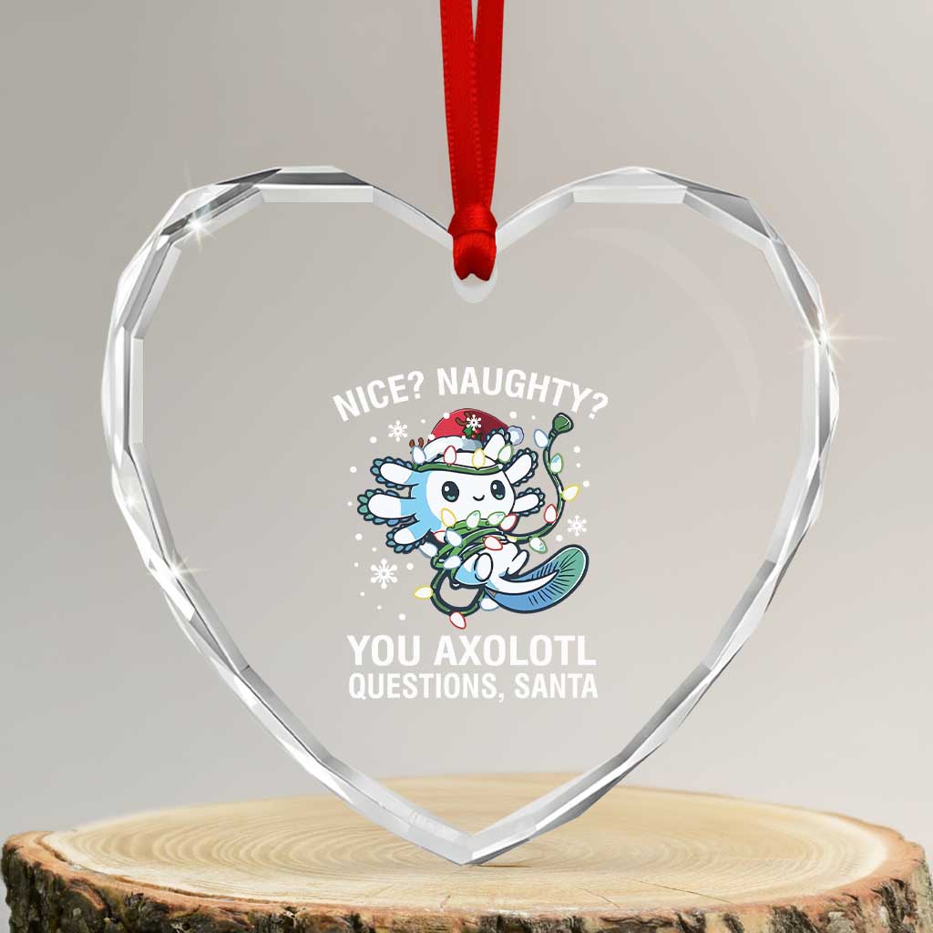 Xmas Axolotl Heart Crystal Glass Ornament Nice Naughty You Axolotl Questions Santa TS09 Transparent Glass 3'' Heart Print Your Wear