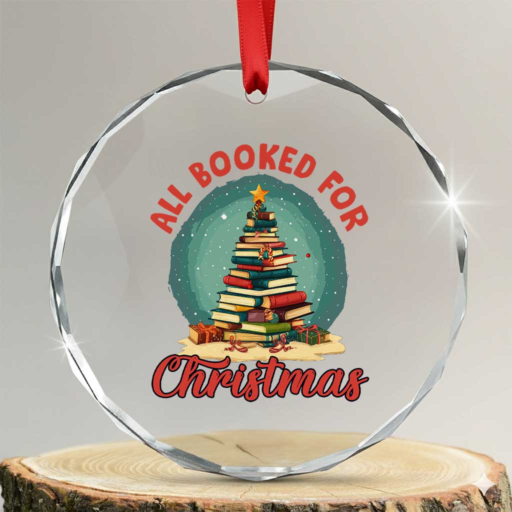 Xmas Book Lover Crystal Glass Ornament All Booked For Christmas Tree Bookaholic TS09 Transparent Glass 3'' Circle Print Your Wear