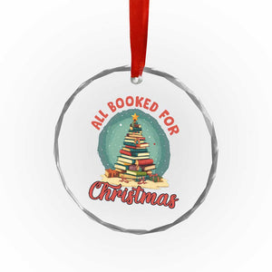 Xmas Book Lover Crystal Glass Ornament All Booked For Christmas Tree Bookaholic TS09 Print Your Wear