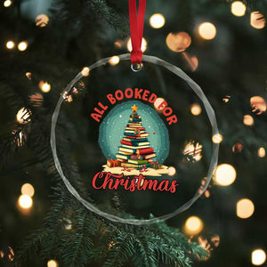 Xmas Book Lover Crystal Glass Ornament All Booked For Christmas Tree Bookaholic TS09 Print Your Wear