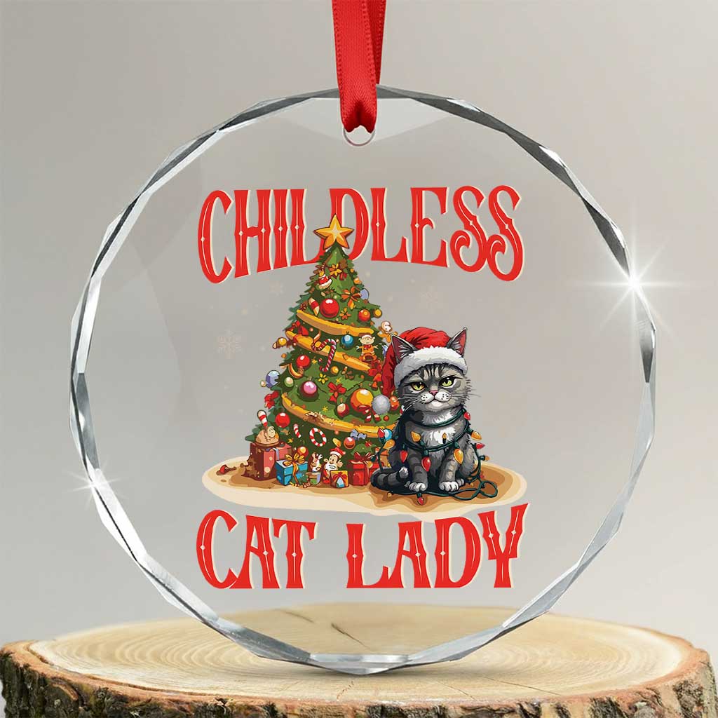 Xmas Childless Cat Lady Crystal Glass Ornament Funny Cat Christmas Light Tree TS09 Transparent Glass 3'' Circle Print Your Wear
