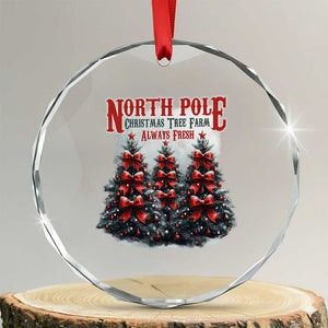 Xmas Coquette Crystal Glass Ornament North pole Christmas Tree Farm Always Fresh TS09 Transparent Glass 3'' Circle Print Your Wear