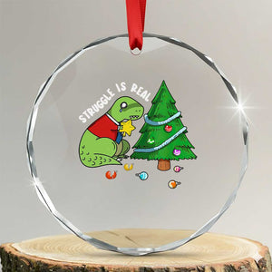 Xmas Cute Dinosaur Crystal Glass Ornament Struggle Is Real TS09 Transparent Glass 3'' Circle Print Your Wear