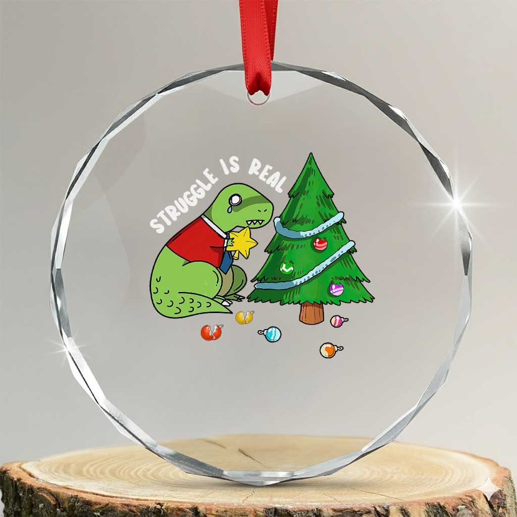 Xmas Cute Dinosaur Crystal Glass Ornament Struggle Is Real TS09 Transparent Glass 3'' Circle Print Your Wear
